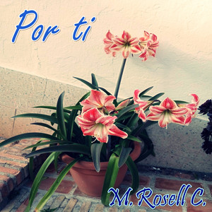 Por Ti by M. ROSELL C.