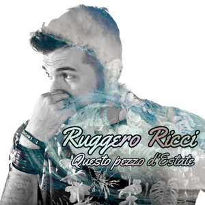 Questo pezzo d'estate by Ruggero Ricci