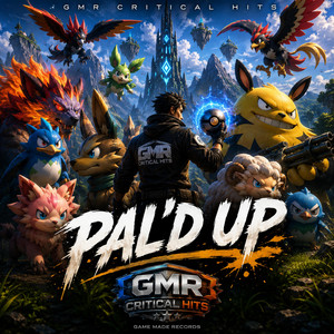 PAL'd Up by GMR Critical Hits