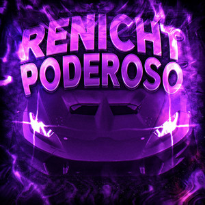 RENICHT PODEROSO by DJ SNG, FLOVR
