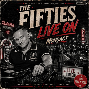 The Fifties Live On - Live by Monoact