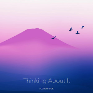 Thinking About It by Florian Bur