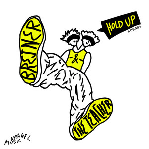 Brejner & The Teacher — Hold Up (2026)