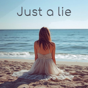 Just a lie by Gadir