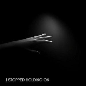 I Stopped Holding On by Santino Ray