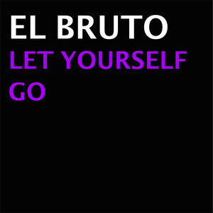 Rock That Shit by El Bruto