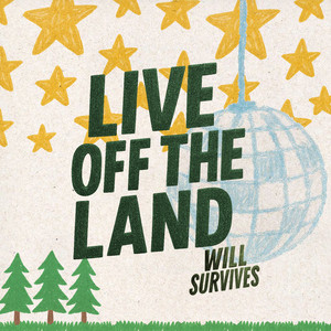 Live Off The Land by Will Survives