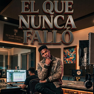 El que nunca falló by Teylor