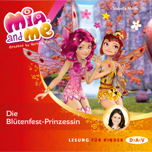 Mia And Me - Die Blütenfest-Prinzessin
