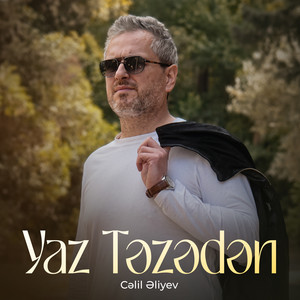Yaz Təzədən by Cəlil Əliyev