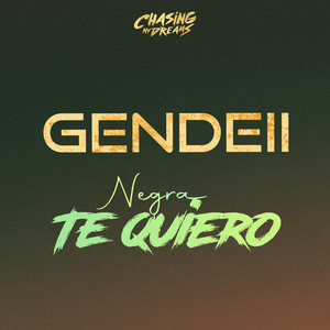 Negra Te Quiero by Gendell