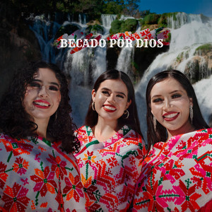 Becado por Dios