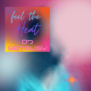 Heat by Dj Getbusy