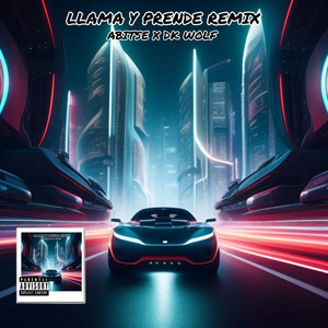 LLAMA Y PRENDE - Remix