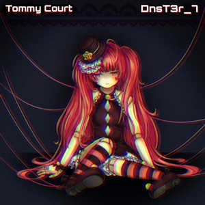 Loutka - DnsT3r_7 REMIX by Tommy Court, DnsT3r_7