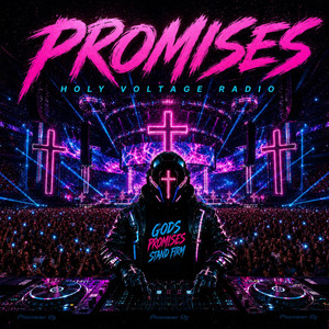 Promises by Holy Voltage Radio