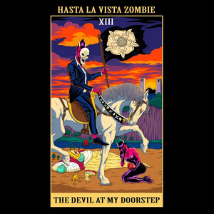 The Devil at My Doorstep by Hasta La Vista Zombie