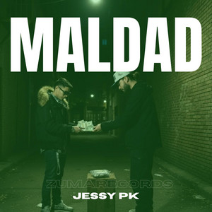 Maldad by Jessy Pk
