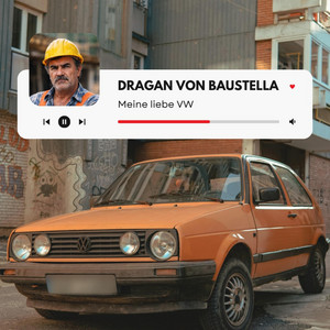 Meine liebe VW by Dragan von Baustella