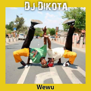 Dj dikota - Wewu