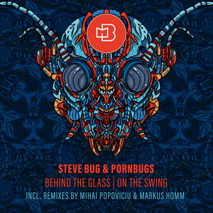 Steve Bug — Behind the Glass / On the Swing (2026)