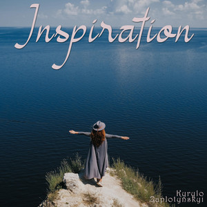Kyrylo Zaplotynskyi — Inspiration