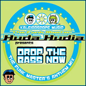 Drop The Bass Now - Drop The Funk Mix by Huda Hudia