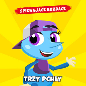Trzy pchły by Śpiewające Brzdące