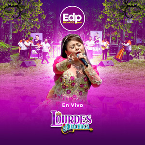 Lourdes Huachaca - Tu Hipocresia (En Vivo)