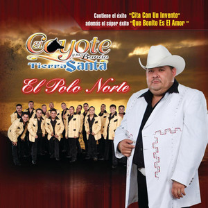 El Coyote y Su Banda Tierra Santa - Cita Con Un Invento
