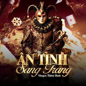 Ân Tình Sang Trang - Deep Chill by THIÊN ĐÌNH, ACV