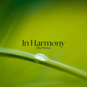 In Harmony by Ella Monet