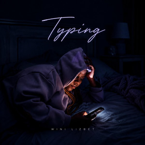 Typing by Wini Lizbet