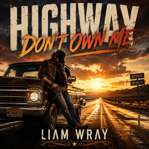 HIGHWAY DON'T OWN ME by LIΛM WRΛY
