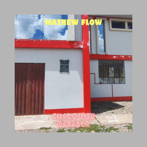 CUALQUIER BATALLA by MATHEW FLOW