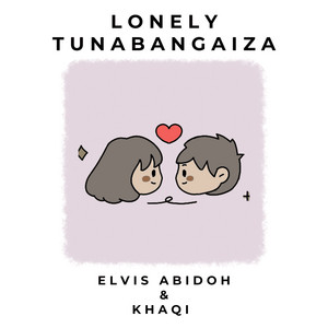 Lonely Tunabangaiza