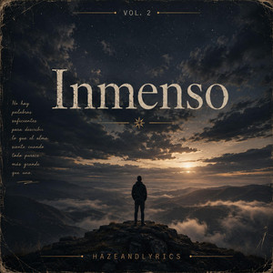 Inmenso by HazeAndLyrics