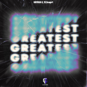 Greatest by HAYASA G, 513capri