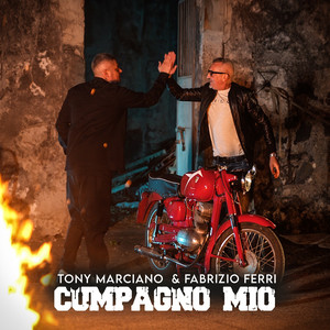 Fabrizio Ferri & Tony Marciano - Cumpagno Mio