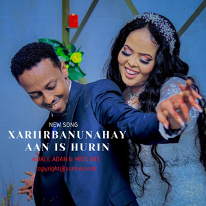AWALE ADAN - XARIIRBAANUNAHAY AAN IS HURIN (feat. MISS XIIS)