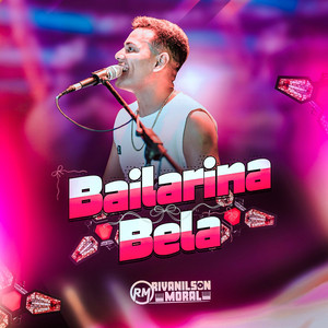 BAILARINA BELA by RIVANILSON MORAL OFICIAL