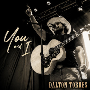 You and I by Dalton Torres