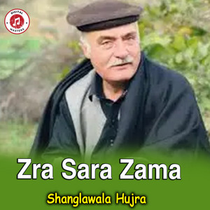 Shanglawala Hujra - Zra Sara Zama