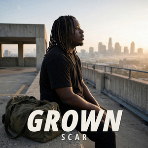 Grown by Scar