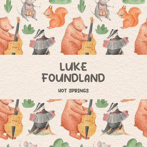 Hot Springs by Luke Foundland