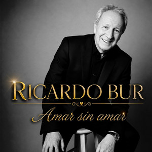 Amar Sin Amar by Ricardo Bur