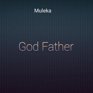 Muleka - God Father