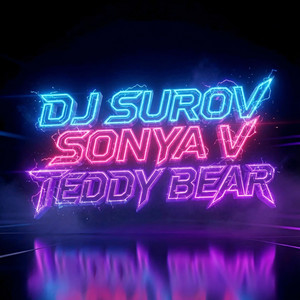 Teddy bear by Dj Surov, Sonya V
