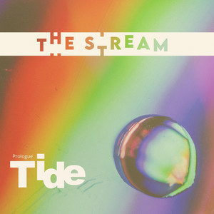 Tide (Prologue Version) by The Stream