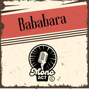 Bababara by Monoact